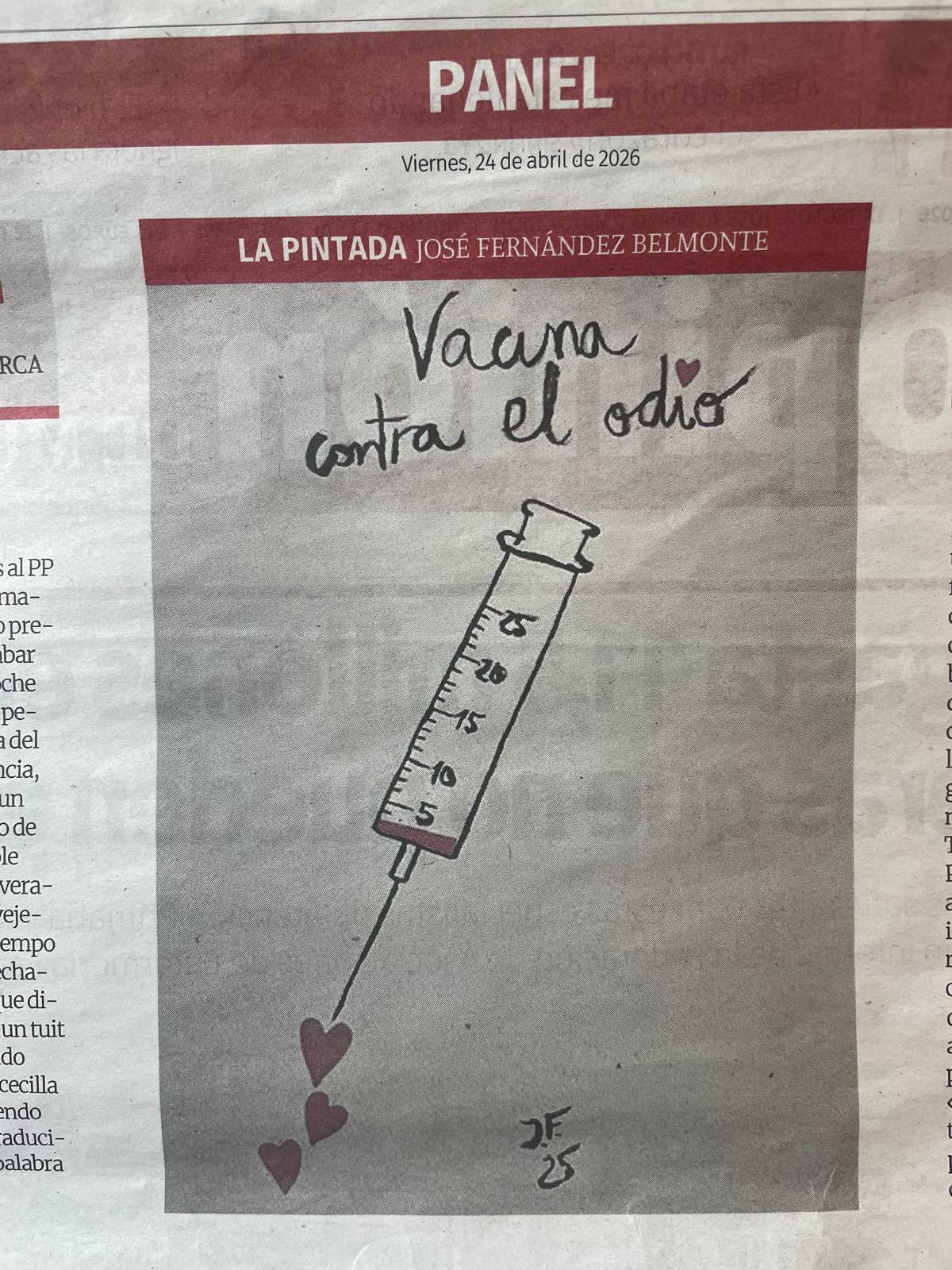 La Pintada nº 9: «Vacuna contra el odio», publicada el Viernes, 24 de abril de 2026 en La Opinión de Murcia