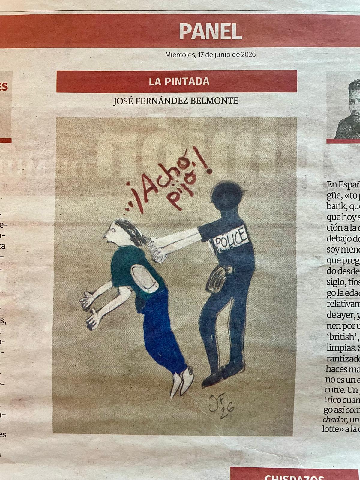 La Pintada nº 36: «Abuso policial», publicada el Miércoles, 17 de junio de 2026 en La Opinión de Murcia