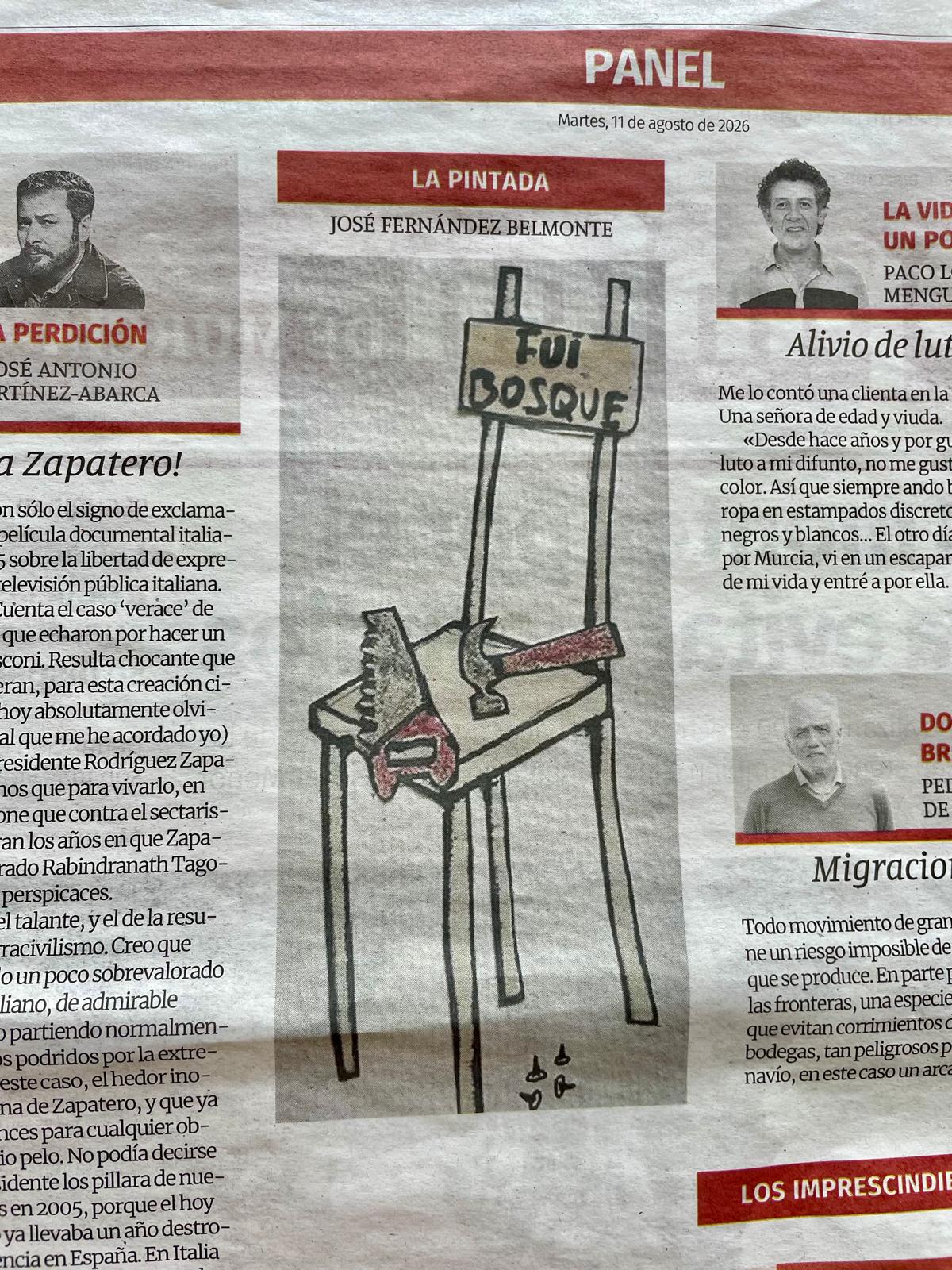 La Pintada nº 65: «Fui bosque», publicada el Martes, 11 de agosto de 2026 en La Opinión de Murcia